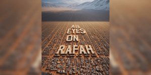 What is all eyes on rafah