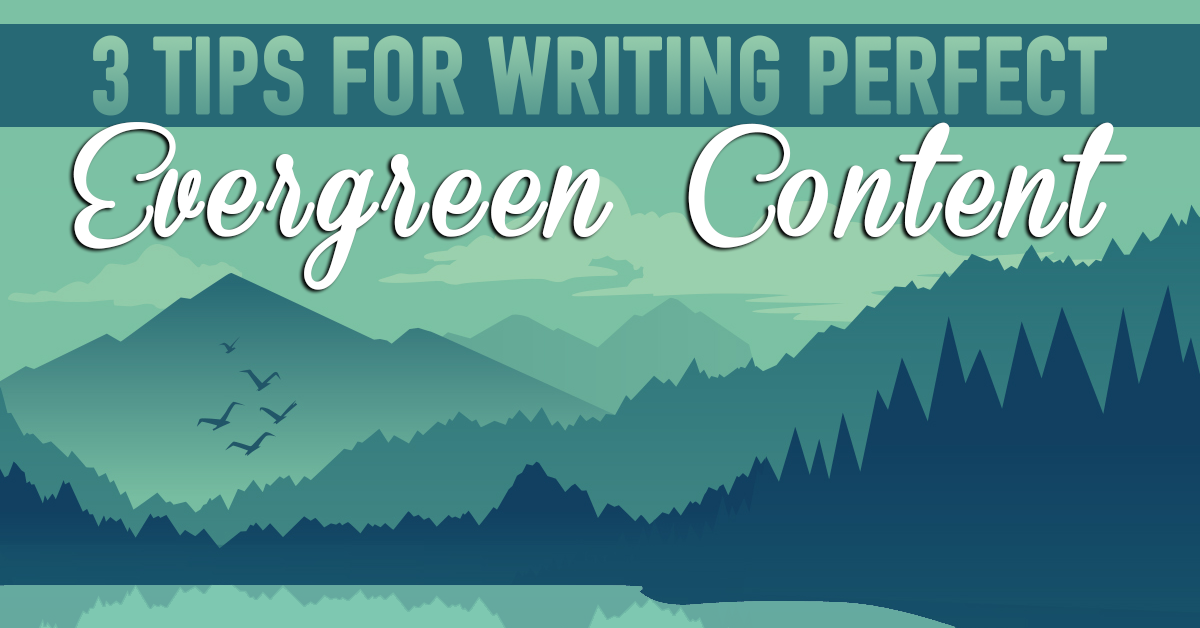 How to write evergreen content that is timeless