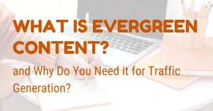 Evergreen Content A Timeless Investment for Your Marketing Strategy